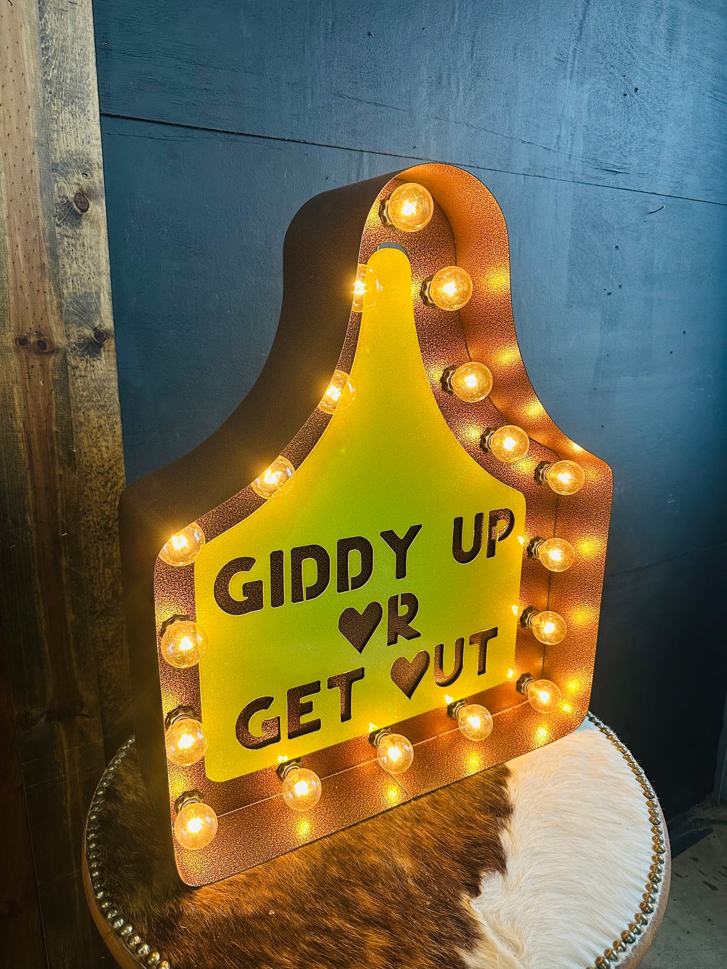 Giddy Up or Get Out Cattle Tag Sign